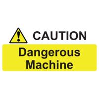 DANGEROUS MACHINE SIGN 220X110MM SAV