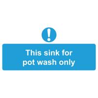 SINK FOR POT WASH ONLY SIGN 220X110 SAV