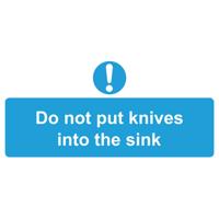 DO NOT PUT KNIFES IN SINK 220X110MM SAV