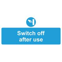 SWITCH OFF AFTER USE SIGN 220X110MM SAV