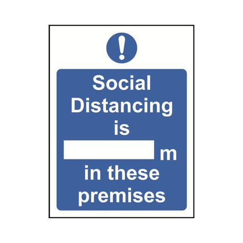 Social Distancing is xxM in these Premises Sign 200x300mm Self Adhesive Vinyl