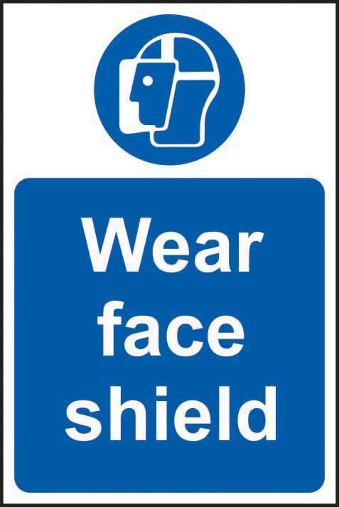 Wear face shield  Sign