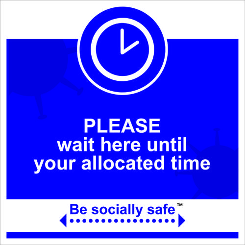 Wait here allocated time sign blue RPVC