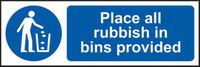 Place All Rubbish In Bins Provided’ Sign; Self-Adhesive Vinyl (300mm x 100mm)