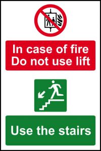 Self adhesive semi-rigid PVC In Case Of Fire Do Not Use The Lift/Use The Stairs sign (200 x 300mm). Easy to fix.