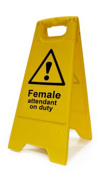 Female Attendant On Duty Heavy Duty A Board made from polypropylene and are printed on both sides. Size 620 x 300 x 450mm