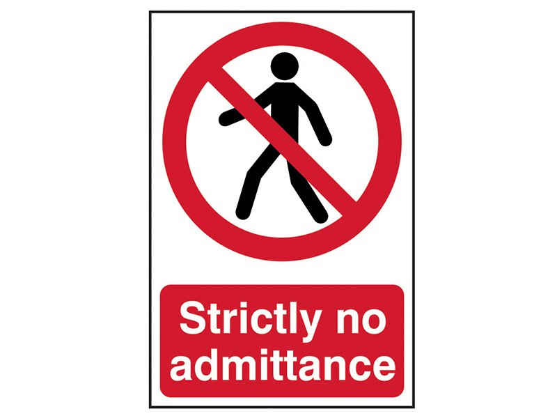 SCA STRICTLY NO ADMITTANCE - PVC SIGN 20