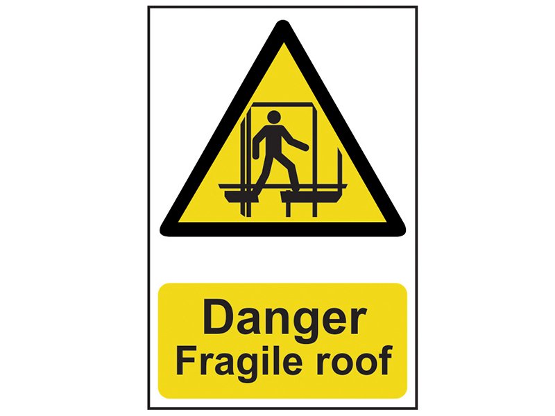 SCA DANGER FRAGILE ROOF - PVC SIGN 200 X